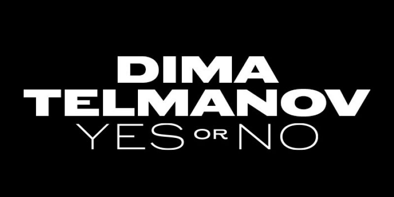 Projektvorschau: Dima Telmanov Yes or No. Weiße Schrift auf schwarzem Hintergrund, verlinkt zur Detailseite.